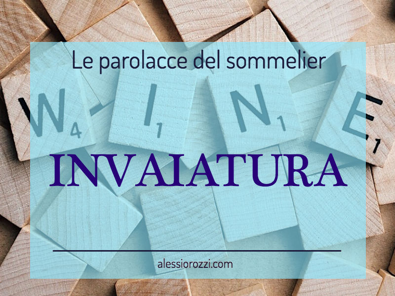 Parolacce da sommelier: invaiatura