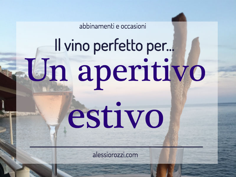 Il vino perfetto per un aperitivo estivo